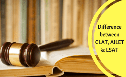 DIFFERENCE BETWEEN LSAT, CLAT AND AILET