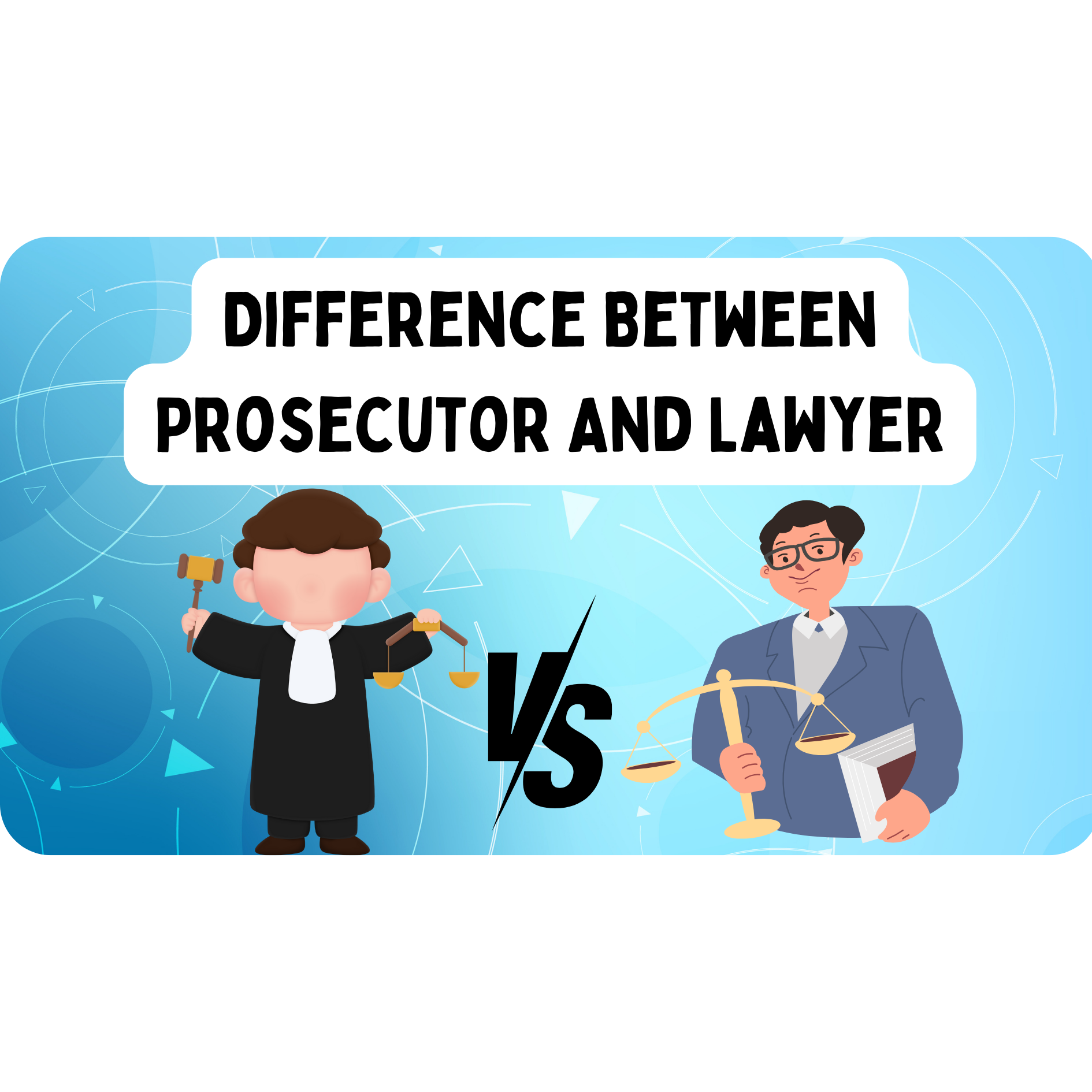 Difference Between Lawyer And Prosecutor