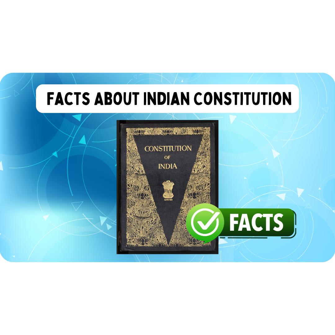 Top 15 Fascinating Facts About Indian Constitution You Should Know
