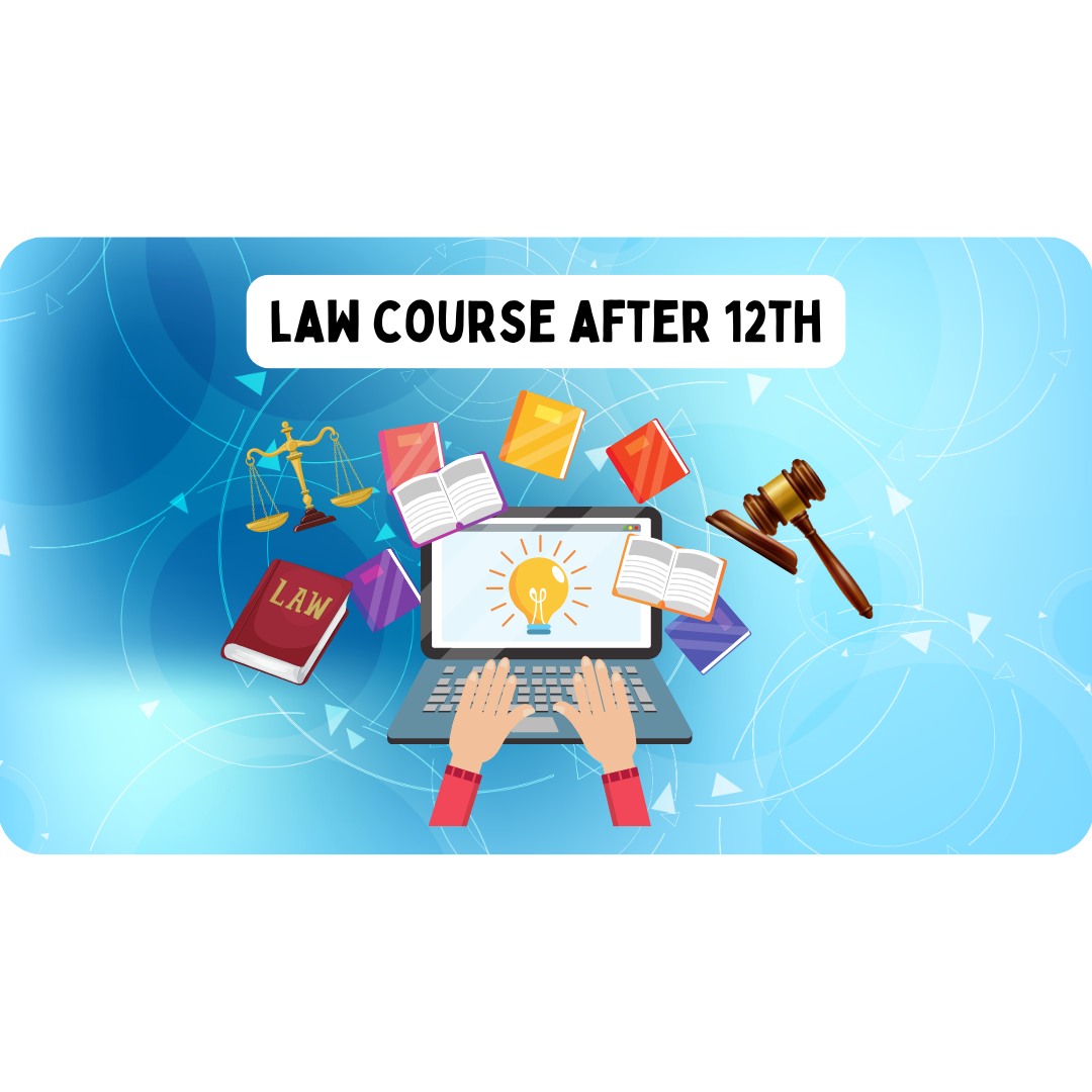Top Law Courses After 12th in India | Guide to Eligibility, Exams & Careers