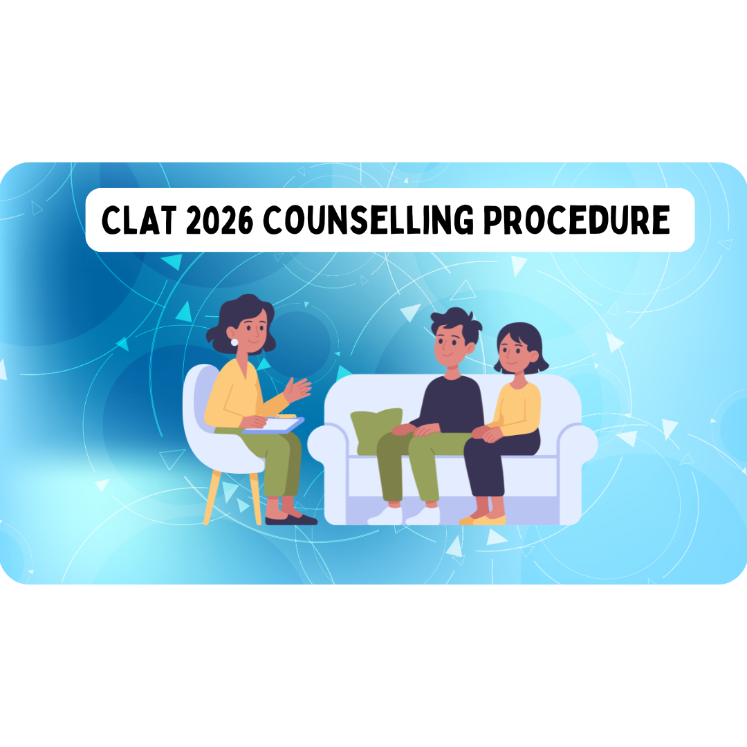 CLAT 2026 Counselling Procedure | Deadlines, Allotment Lists & Fee Guide